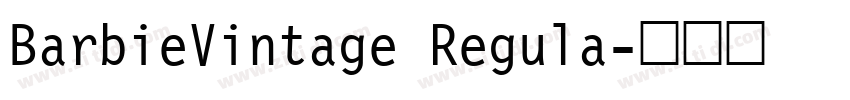 BarbieVintage Regula字体转换